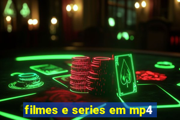 filmes e series em mp4